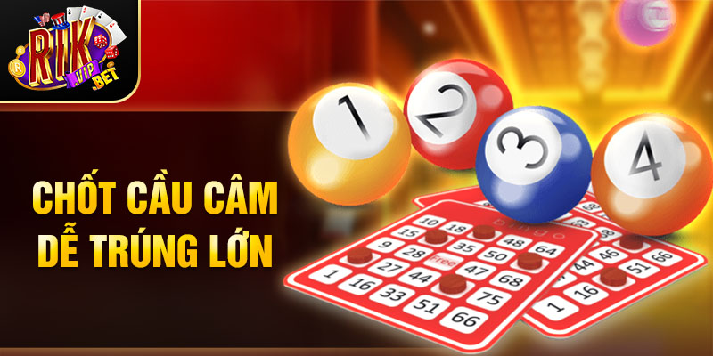 Chốt cầu câm dễ trúng lớn