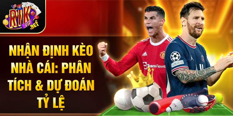 nhận định kèo nhà cái